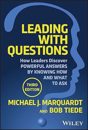 Picture of Leading with Questions: How Leaders Discover Powerful Answers by Knowing How and What to Ask