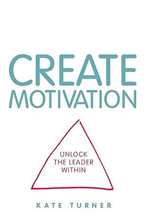 Picture of CREATE Motivation: Unlock the Leader Within