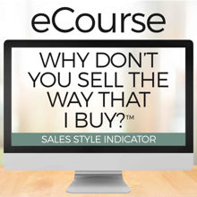 Picture of Why Don’t You Sell The Way That I Buy? eCourse